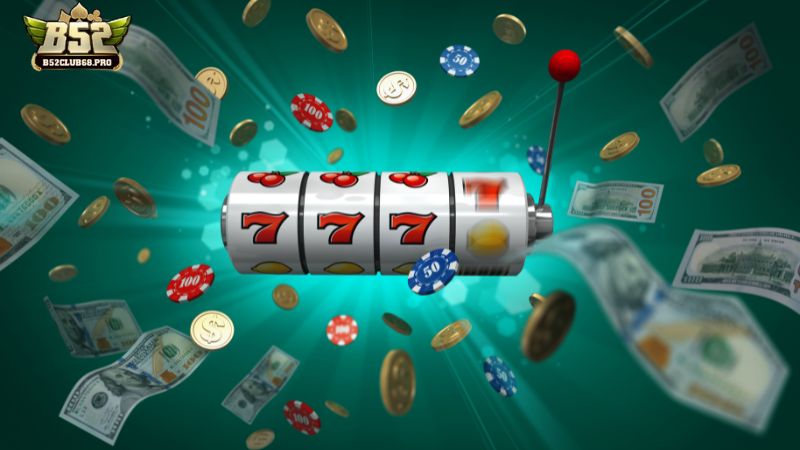 Giới thiệu B52club không thể bỏ qua sảnh game nổ hũ