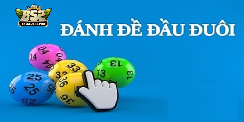 Lô đề đầu đuôi được nhiều cao thủ lựa chọn Lô đề đầu đuôi được nhiều cao thủ lựa chọn